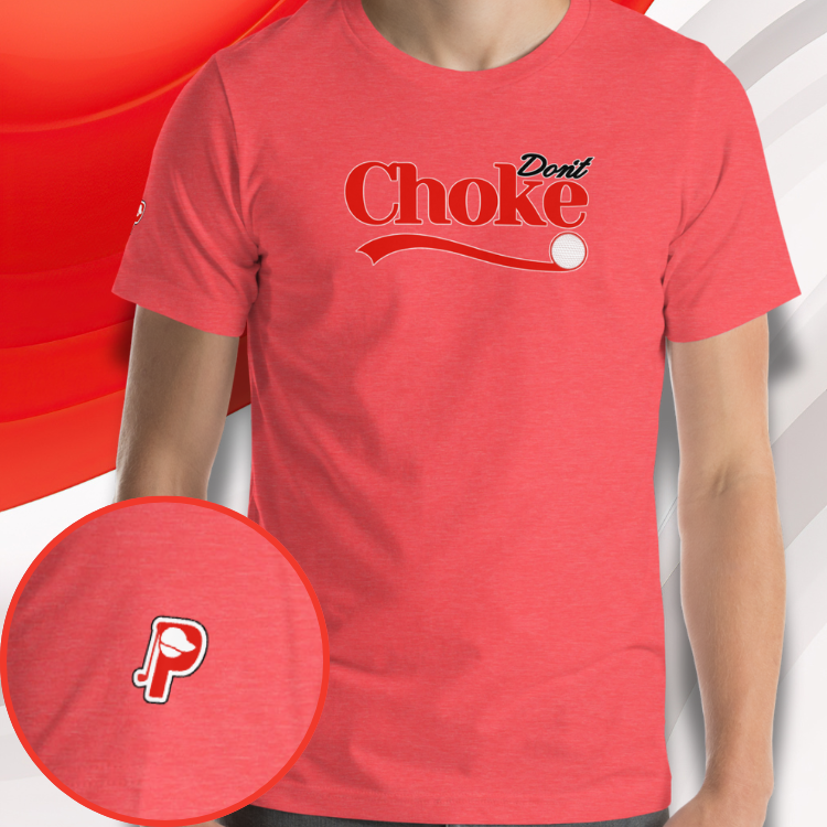 Don't Choke Tee