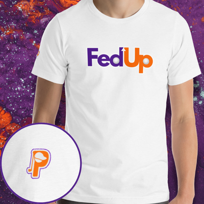 Fed Up Tee